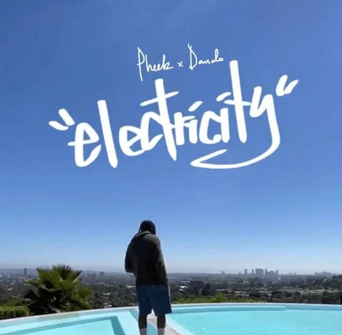 INTRO : PHEELZ -ELECTRICITY (Clean Extended edit) ft. DAVIDO [Mp3 Download]