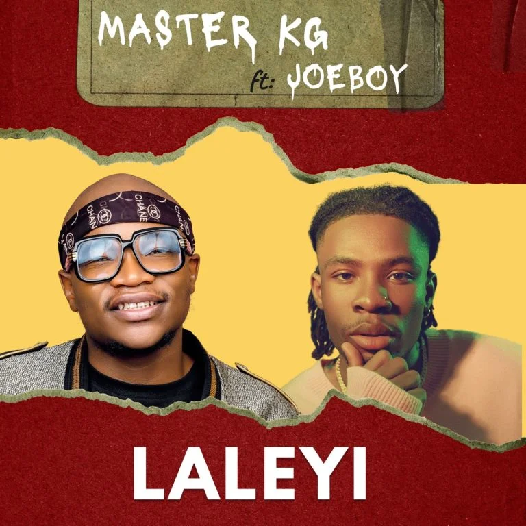 AMAPIANO : MASTER KG - LALEYI (Extended edit) ft. JOEBOY [Mp3 Download]