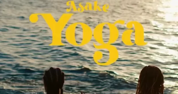 MUSIC : ASAKE - YOGA [Mp3 Download]